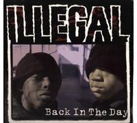 Illegal - Back in the Day / Stick Em Up [Vinilo][Import]