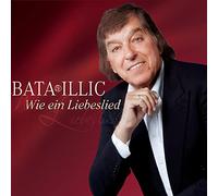 Illic, Bata - Wie Ein Liebeslied