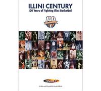 Illini Century: 100 Years of Fighting Illini Basketball by Team Marketing