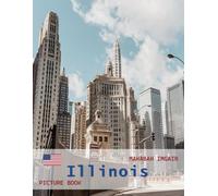 Illinois: A Timeless Visual Journey - A Coffee Table Photo Collection