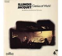 Illinois Jacquet - Genius At Work!