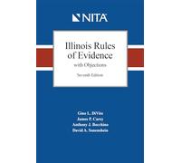 Illinois Rules of Evidence with Objections (NITA)