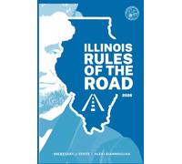 Illinois Rules of the Road 2026: Full Color Version, Official Version (Illinois Drivers Handbook (Workbook, handbook, GDL Parent-Teen Driving Guide, CDL Guide))