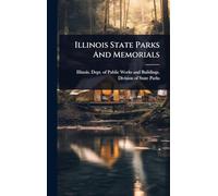 Illinois State Parks And Memorials