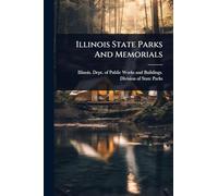 Illinois State Parks And Memorials