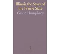 Illinois the Story of the Prairie State