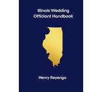 Illinois Wedding Officiant Handbook