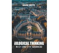 illLogical Thinking in C++ and C++17 Advanced