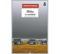 Illska. La maldad: 48 (Sensibles a las Letras)