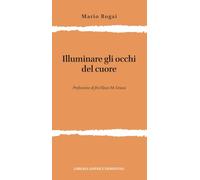 Illuminare gli occhi del cuore