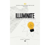 Illuminate: Everything we need for life we can find in the Bible!