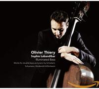 Illuminated Bass. Schumann, Schubert, hondemith, Bottesini : Oeuvres pour contrebasse et piano. Thiery, Lbandibar.