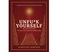 Illuminated Lane Pointing Forward Unfu*k Yourself: A No-Excuses Guide To Mental Rest And Radical Change