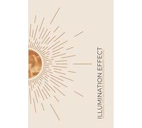 Illumination Effect: Morning Rituals for Extraordinary Living