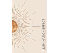 Illumination Effect: Morning Rituals for Extraordinary Living