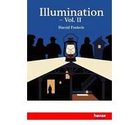 Illumination: or The Damnation of Theron Ware - Vol. II
