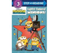 Illumination's Minions & Monsters: Lights! Camera! Minions! (Step Into Reading, Step 3)
