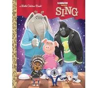 Illumination's Sing (A Little Golden Book)