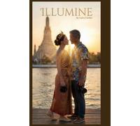 ILLUMINE: Do You Have The Light (ILLUMINE: One Story Across the Globe)