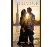 ILLUMINE: Dubai: A Novel (English Edition) (ILLUMINE: One Story Across the Globe)