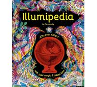 Illumipedia: Wonder at Dinosaurs, Animals, Oceans and Minibeasts with your Magic Three-Colour Lens (Illumi: See 3 Images in 1)