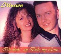 Illusion - Ich Denk An Dich,My Love