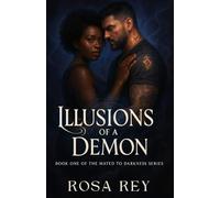 ILLUSION of a DEMON: 1 (Mated to Darkness)