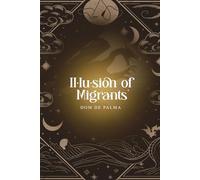 Illusion of Migrants: Inspired by a True Story