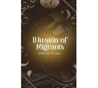 Illusion of Migrants: Inspired by a True Story