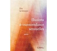 Illusions de Transcendance Sensuelles