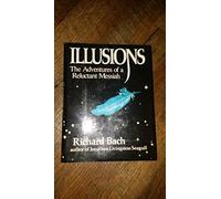 Illusions: The Adventures of a Reluctant Messiah by Richard Bach (1977-01-01)