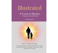 Illustrated: A Course in Miracles: Part 11 - God or the Ego