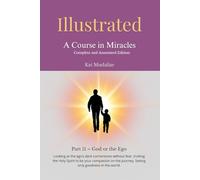 Illustrated: A Course in Miracles: Part 11 - God or the Ego