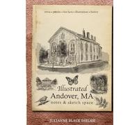 Illustrated Andover, MA - Notes & Sketch Space: Trivia, Puzzles, Fun Facts, History, and More!