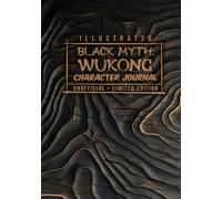 Illustrated, Black Myth: Wukong Character Journal - Unofficial Limited Edition