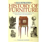 Illustrated History of Furniture: Contains 400 Illustrations of Examples from Ancient Times to the Edwardian Era