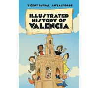 ILLUSTRATED HISTORY OF VALENCIA