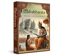 Illustrated Mahabharata For Children (Deluxe): Timeless Tales for Children