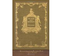 Illustrated Peter Pan: Peter and Wendy