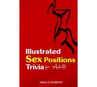 Illustrated Sex Positions Trivia for Adults: | ...The Perfect Gift for Adult Fun Time.