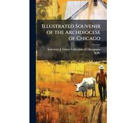 Illustrated Souvenir of the Archdiocese of Chicago