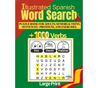 Illustrated Spanish Word Search Puzzle Book for Adults, Seniors & Teens - Large print: Learn More Than 1000 Verbs in Spanish and Pronouns - Workbook - ... de libros para adultos en español)
