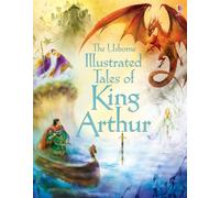 Illustrated Tales Of King Arthur