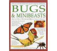 Illustrated Wildlife Encyclopedia: Bugs & Minibeasts: Beetles, Bugs, Butterflies, Moths, Insects, Spiders