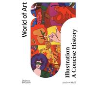 Ilustración: Una historia concisa – Serie Mundo del Arte – Thames & Hudson