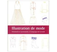 Illustration de mode: Vêtements et accessoires, le langage de la mode
