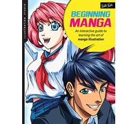 Illustration Studio: Beginning Manga: An interactive guide to learning the art of manga illustration