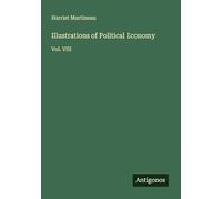 Illustrations of Political Economy: Vol. VIII