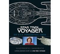 Illustriertes Handbuch Die U.S.S. Voyager Ncc-74656 / Capta - (German Book NUEVO