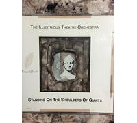 Illustrious Theatre Orchestra - Standing on the Shoulders